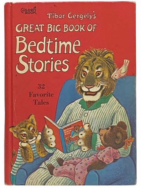 Tibor Gergely's Great Big Book of Bedtime Stories: 32 Favorite Tales