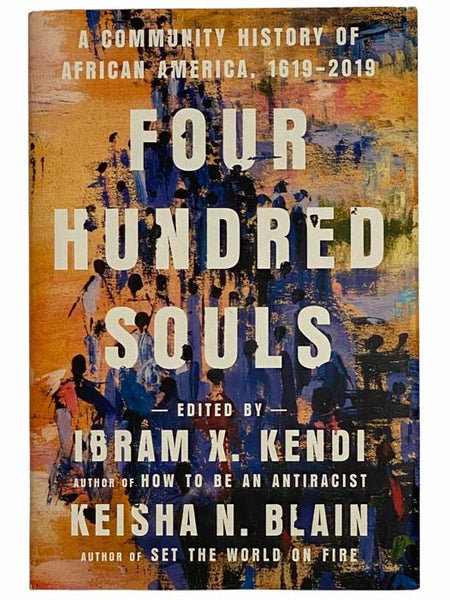 Four Hundred Souls: A Community History of African America, 1619-2019