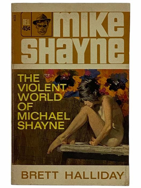 The Violent World of Michael Shayne (Mike Shayne - Dell 9334)