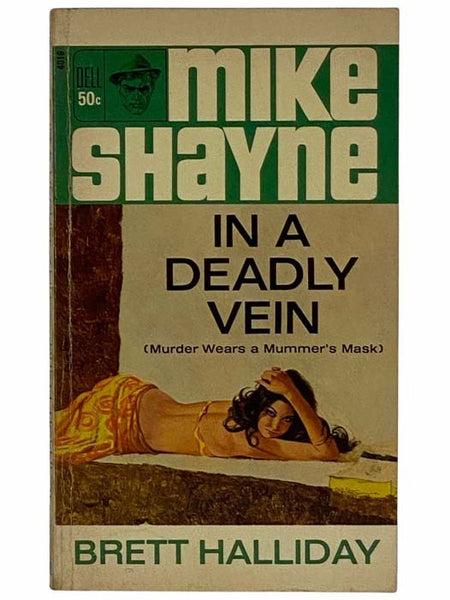 In a Deadly Vein (Murder Wears a Mummer's Mask) (Mike Shayne - Dell 4016)