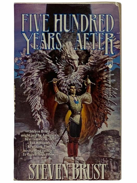 Five Hundred Years After (The Khaavren Romances)