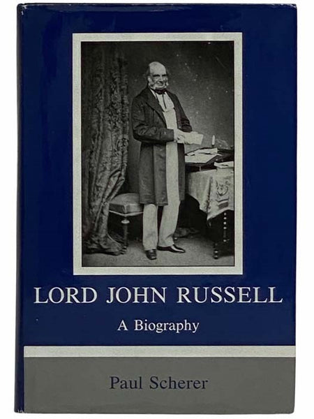 Lord John Russell: A Biography