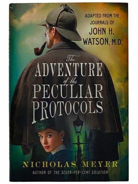 The Adventures of the Peculiar Protocols: Adopted from the Journals of John H. Watson, M.D.
