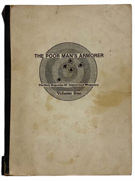 The Poor Man's Armorer: The Only Magazine of Improvised Weaponry, Volume 1, No. 1
