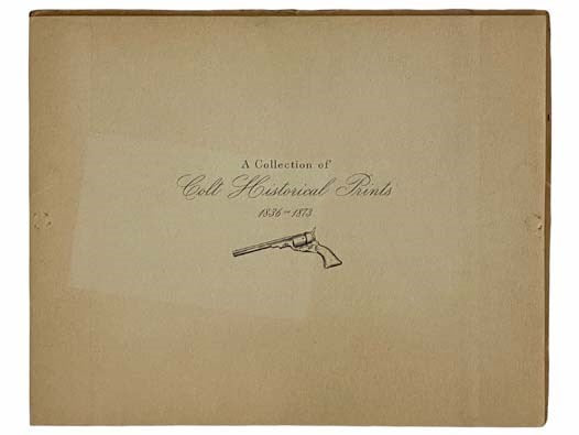 A Collection of Colt Historical Prints, 1836-1873 [Six Prints]
