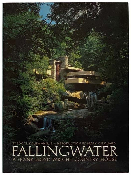 Fallingwater: A Frank Lloyd Wright Country House