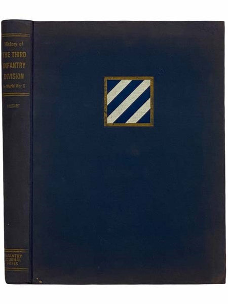History of the Third Infantry Division in World War II (Thirty-First in the Divisional Series) [3rd]