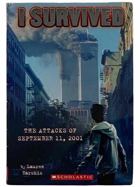 The Attacks of September 11th, 2001 (I Survived No. 6)