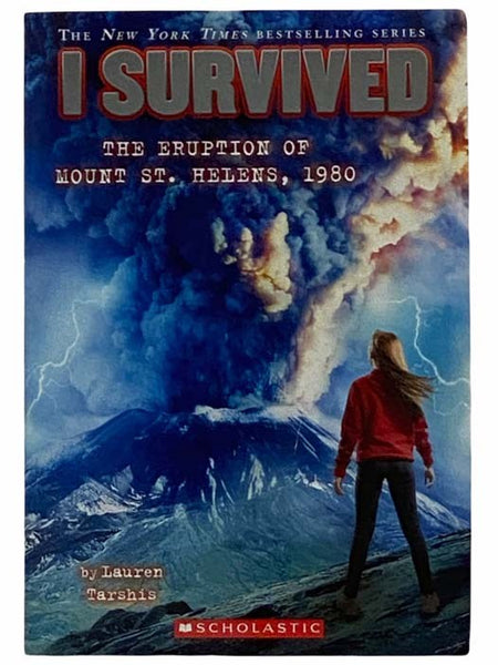The Eruption of Mount St. Helens, 1980 (I Survived No. 14)