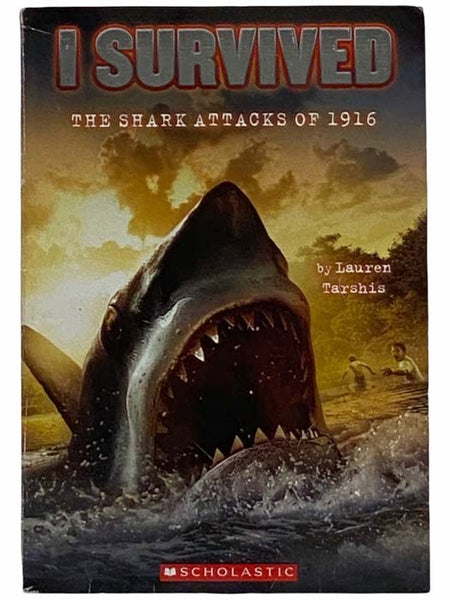The Shark Attacks of 1916 (I Survived No. 2)