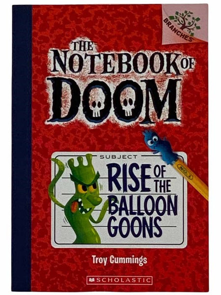 Rise of the Balloon Goons (The Notebook of Doom No. 1)