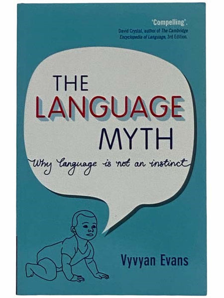 The Language Myth: Why Language Is Not an Instinct