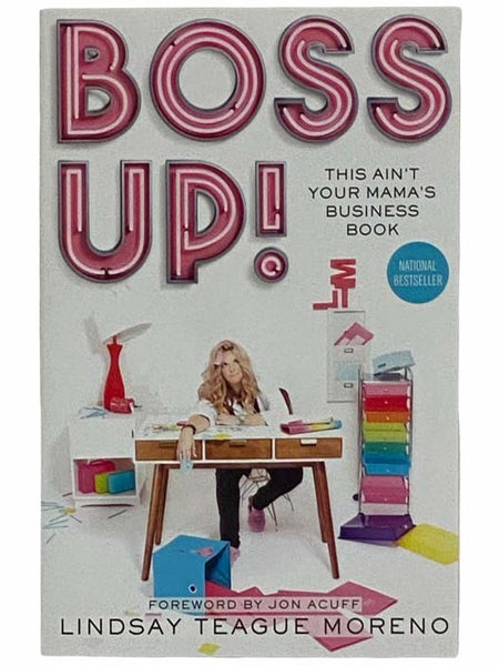 Boss Up! This Ain't Your Mama's Business Book