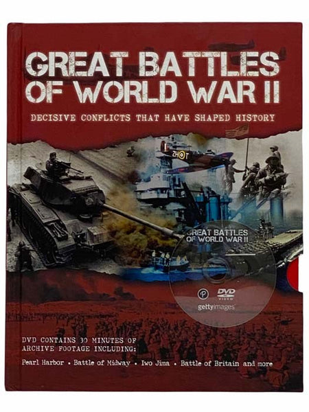The Great Battles of World War II: Decisive Conflicts That Have Shaped History (Includes DVD)