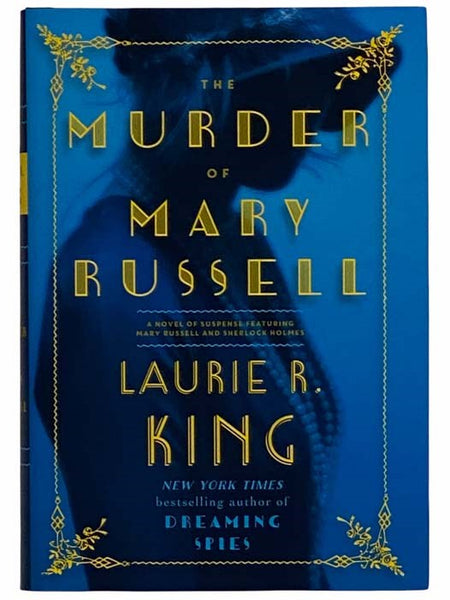 The Murder of Mary Russell (A Novel of Suspense Featuring Mary Russell and Sherlock Holmes, Book 14)