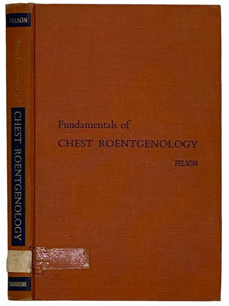 Fundamentals of Chest Roentegenology [X-Ray Technology]