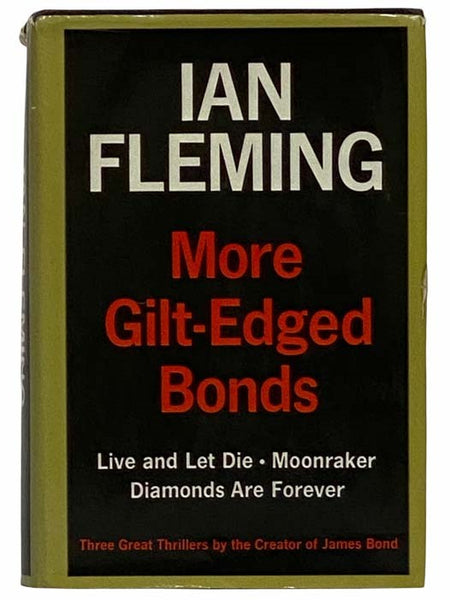 More Gilt-Edged Bonds: Live and Le Die / Moonraker / Diamonds are Forever