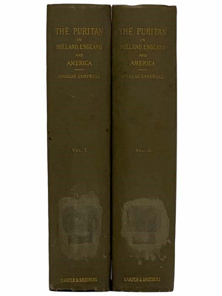 The Puritan in Holland, England, and America, in Two Volumes: An Introduction to American History