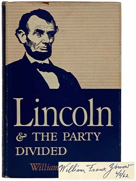 Lincoln and the Party Divided