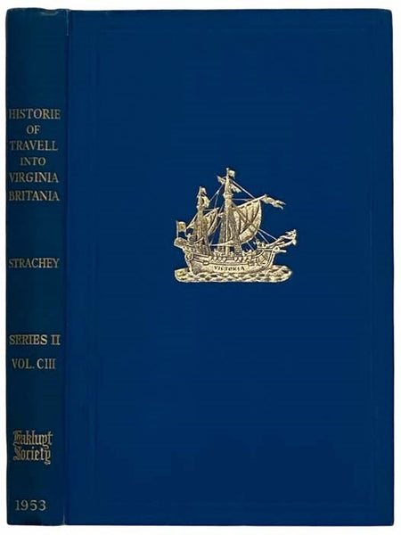The Historie of Travell into Virginia Britania (1612) (Hakluyt Society Series II, Volume III)