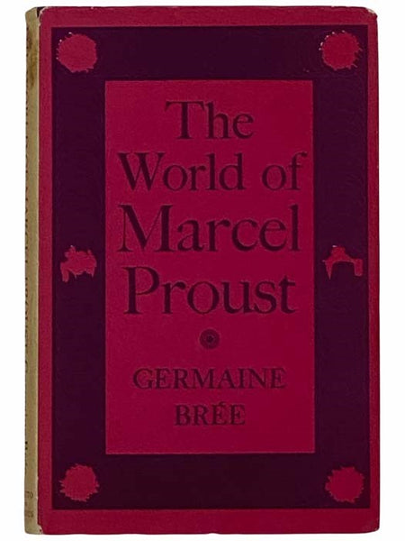 The World of Marcel Proust