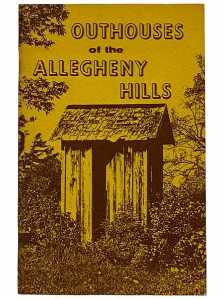 Outhouses of the Allegheny Hills
