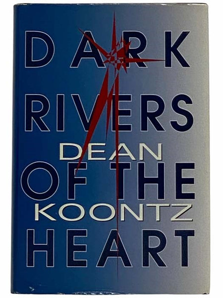 Dark Rivers of the Heart