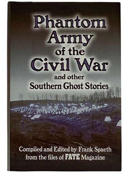 Phantom Army of the Civil War and Other Southern Ghost Stories
