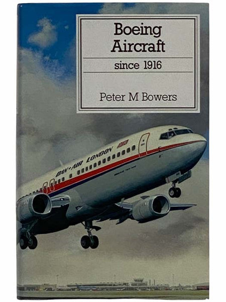 Boeing Aircraft Since 1916