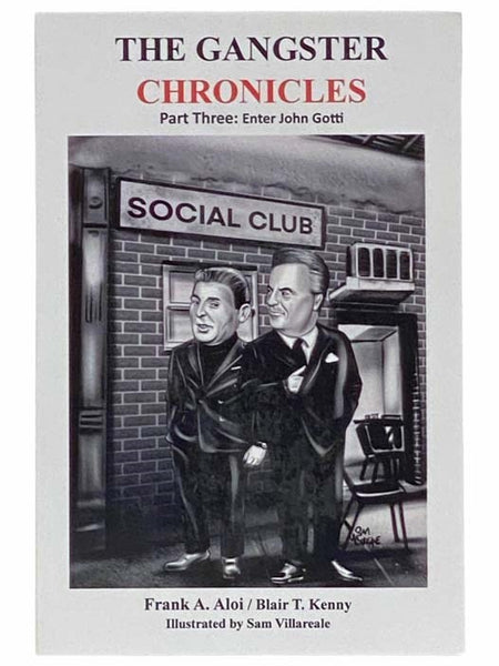 The Gangster Chronicles, in Four Volumes: Part One [1] - Lucky Luciano: Architect of the Modern Mob; Part Two [2] - The Teamsters and the Kennedy's; The Plot to Kill the President; Part Three [3] - Enter John Gotti; Part Four [4] - The American Mafia in …