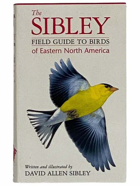 The Sibley Field Guide to Birds of Eastern North America