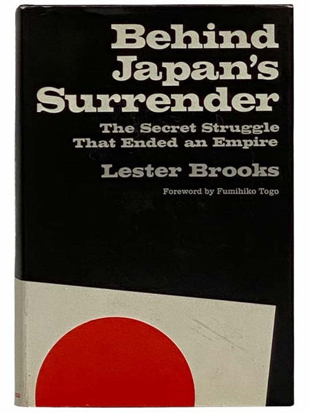 Behind Japan's Surrender: Secret Struggle That Ended an Empire