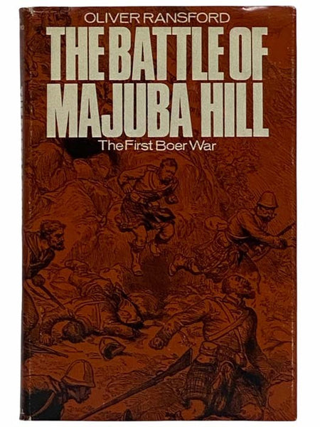 The Battle of Majuba Hill: The First Boer War