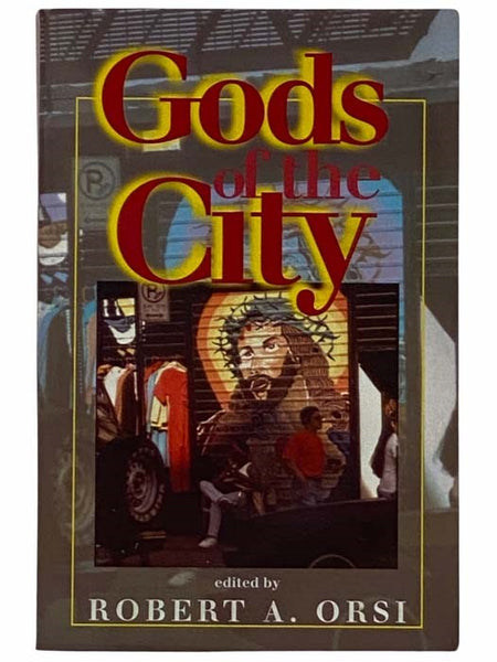 Gods of the City: Religion and the American Urban Landscape (Religion in North America)