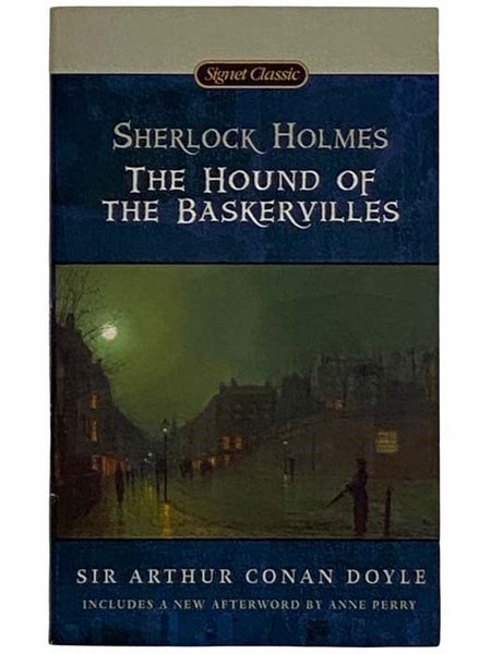 Sherlock Holmes: The Hound of the Baskervilles (Signet Classic)
