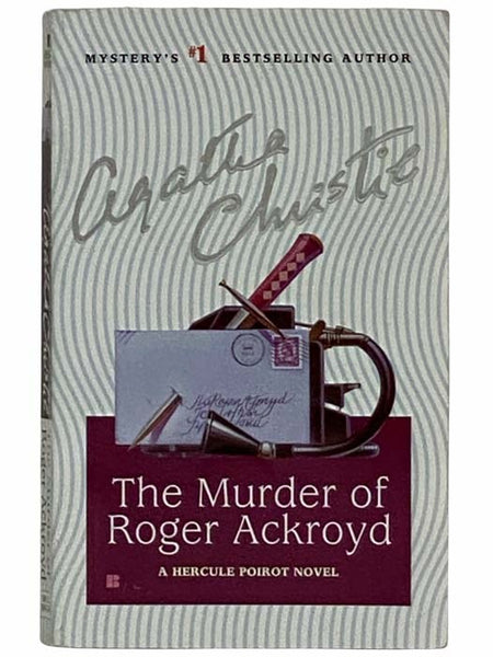 The Murder of Roger Ackroyd (A Hercule Poirot Novel)