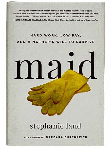 Maid: Hard Work, Low Pay, and a Mother's Will to Survive