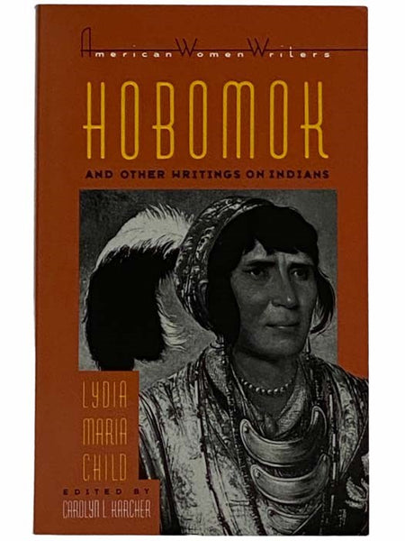 Hobomok and Other Writings on Indians (American Women Writers)
