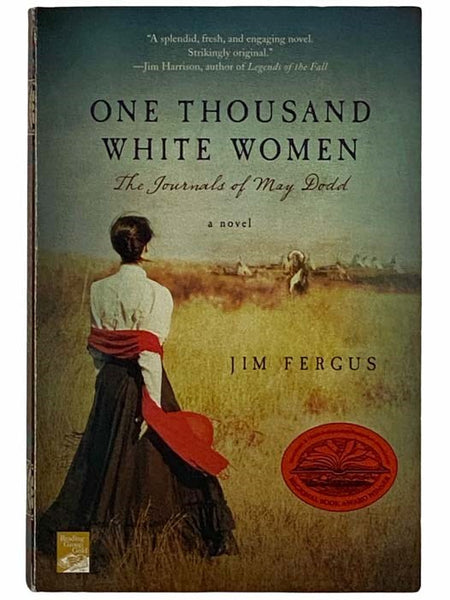 One Thousand White Women: The Journals of May Dodd - A Novel