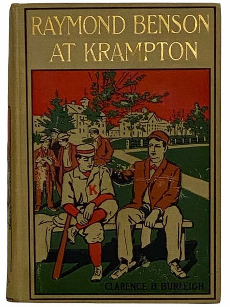 Raymond Benson at Krampton; or, Two Live Boys at Preparatory School (Raymond Benson Series, Book 2)