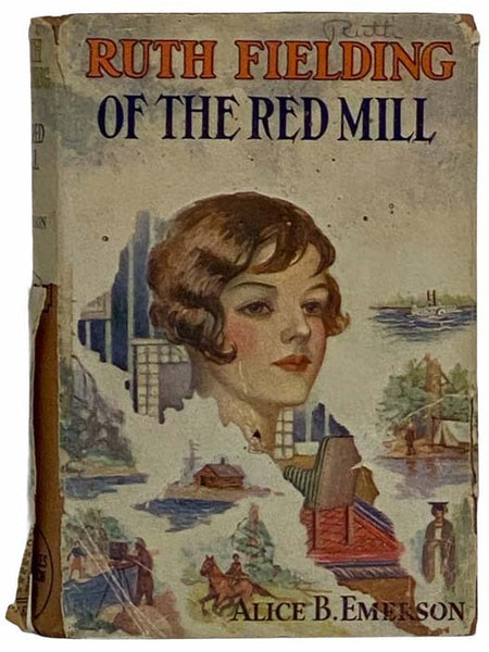 Ruth Fielding of the Red Mill; or, Jasper Parloe's Secret (Ruth Fielding Series, #1)