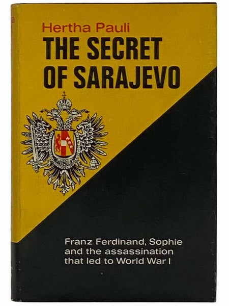 The Secret of Sarajevo: The Story of Franz Ferdinand and Sophie
