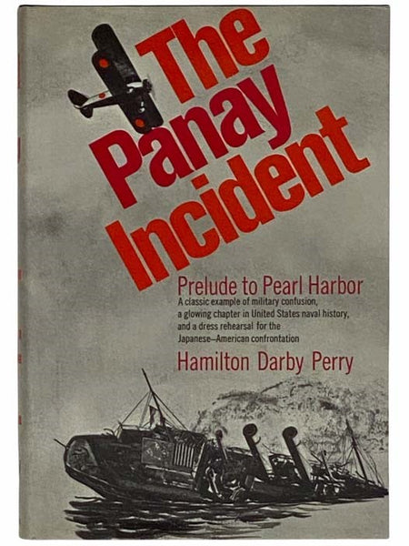 The Panay Incident: Prelude to Pearl Harbor
