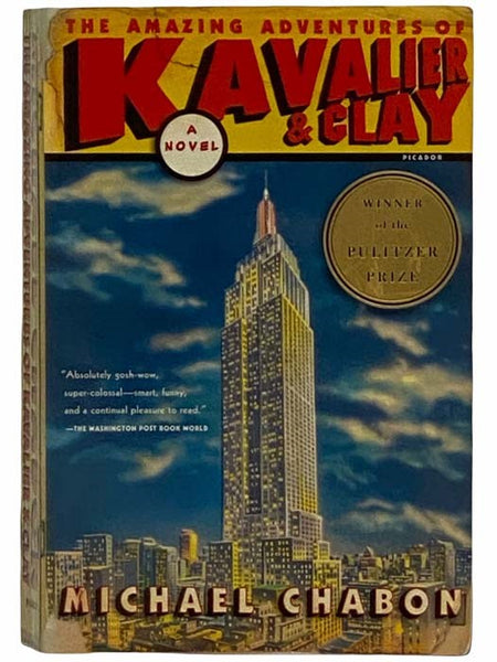 The Amazing Adventures of Kavalier & Clay: A Novel