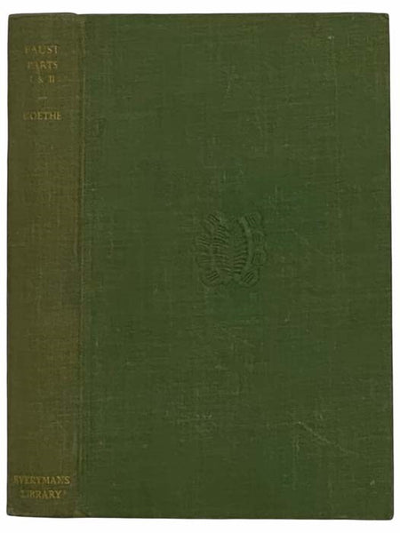 Faust: Parts I and II (Everyman's Library, No. 335)
