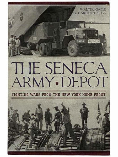 The Seneca Army Depot: Fighting Wars from the New York Home Front