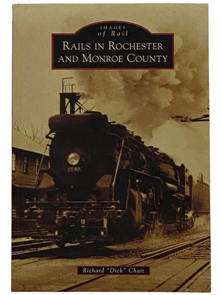 Rails in Rochester and Monroe County (Images of Rail)