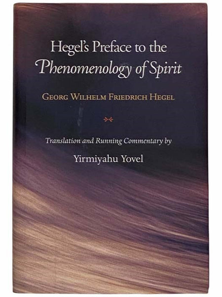 Hegel's Preface to the Phenomenology of Spirit