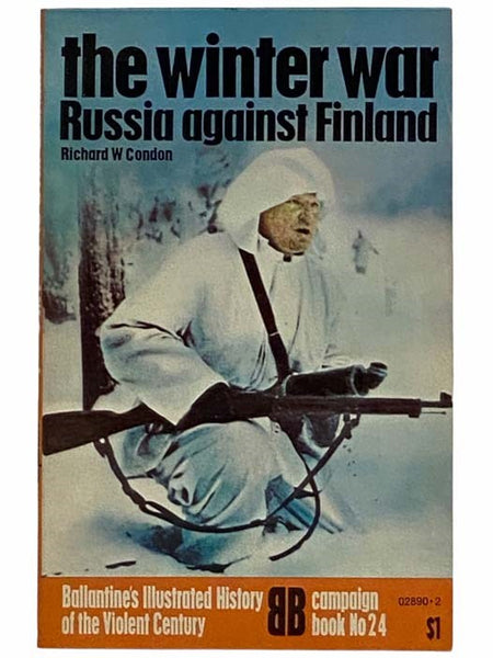 The Winter War: Russia against Finland (Ballantine's Illustrated History of the Violent Century: Campaign Book, No. 24)