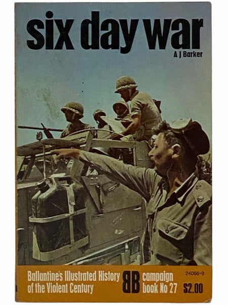 Six Day War (Ballantine's Illustrated History of the Violent Century: Campaign Book, No. 27)